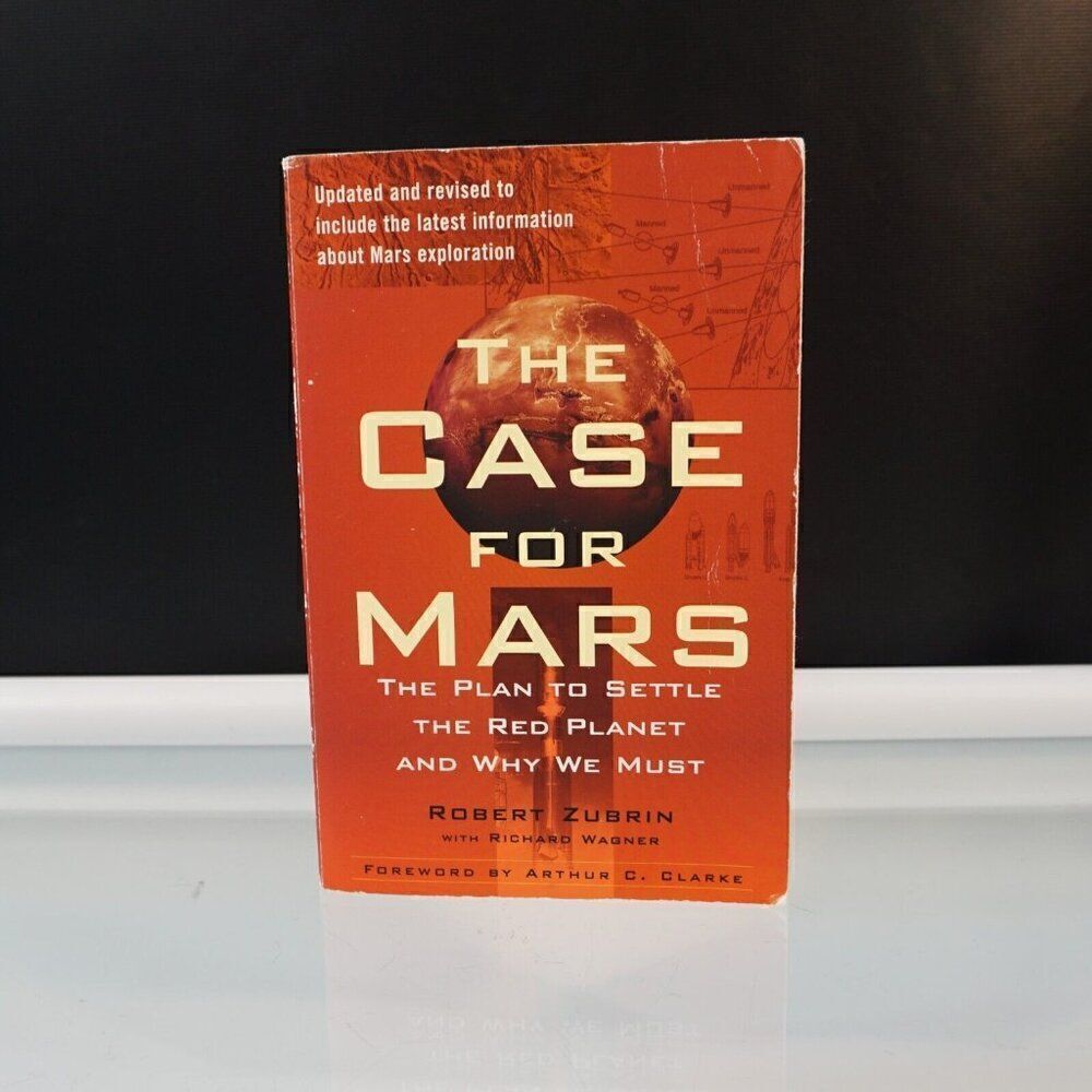 The Case for Mars: The Plan to Settle the Red Planet by Robert Zubrin 2011 PB